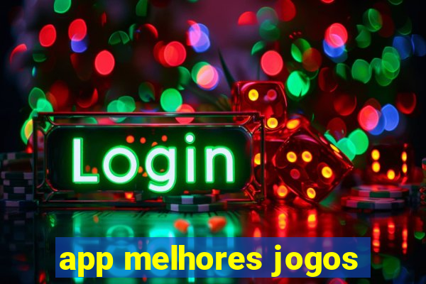 app melhores jogos